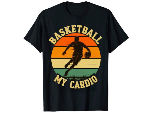 Basketball My Cardio T Shirt Design