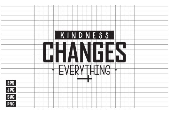 Kindness Changes Everything