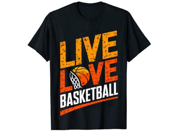 Live Love Basketball T-Shirt Design and T-Shirt Designs