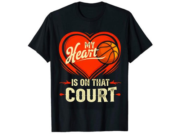My Heart is on That Court T-Shirt Design