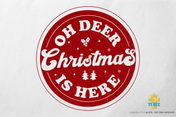 Oh Deer Christmas is Here T-Shirt Design