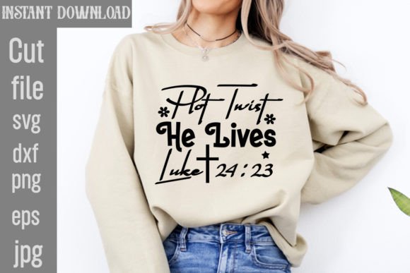 Plot Twist He Lives Luke 24 23 SVG for T-Shirt Designs