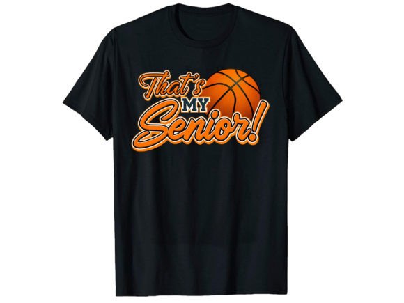 That's My Senior Basketball T-Shirt: A Bold Design for Real Projects