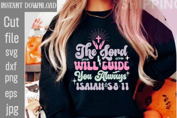 The Lord Will Guide You Always Isaiah 58 Freebies