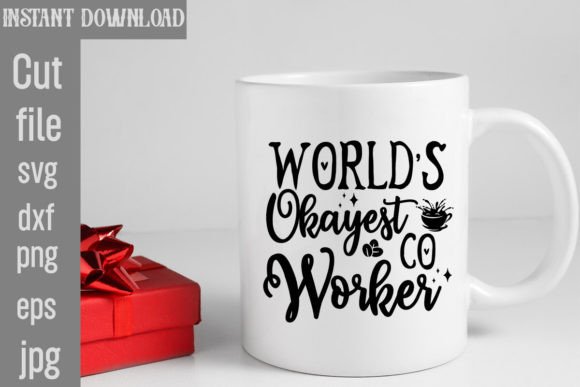 Worldβs Okayest Co-Worker SVG Cut File & Freebies